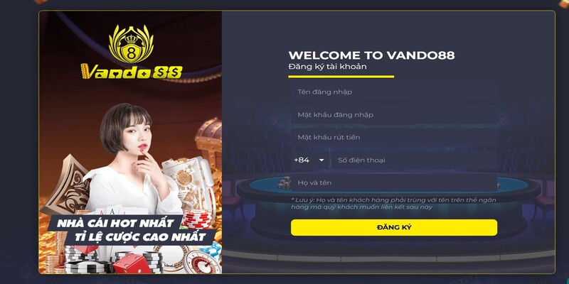 Điền thông tin đăng ký Vando88 Điền thông tin đăng ký Vando88
